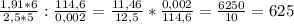 Изображение к ответу 1)1,91*6=11,462)2,5*5=12,53)11,46/12,5:114,6/0,002=11,46/12,5*0,002/114,6=6250/10=625                                      сокращаем все числа                                           на искосок