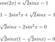 Cos2x корень sinx 1 0. Sin 2x sin x 2 0. cos2x+ корень из 2 sinx+1 0. cos x+ sin x =2. cos2x равен.
